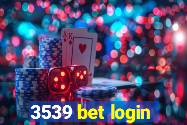 3539 bet login